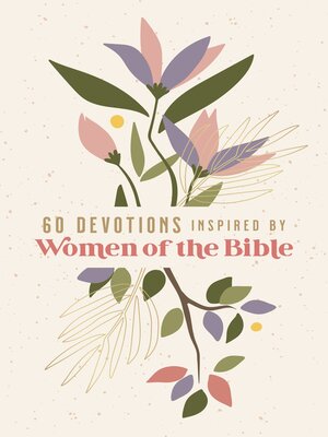 cover image of 60 Devotions Inspired by Women of the Bible